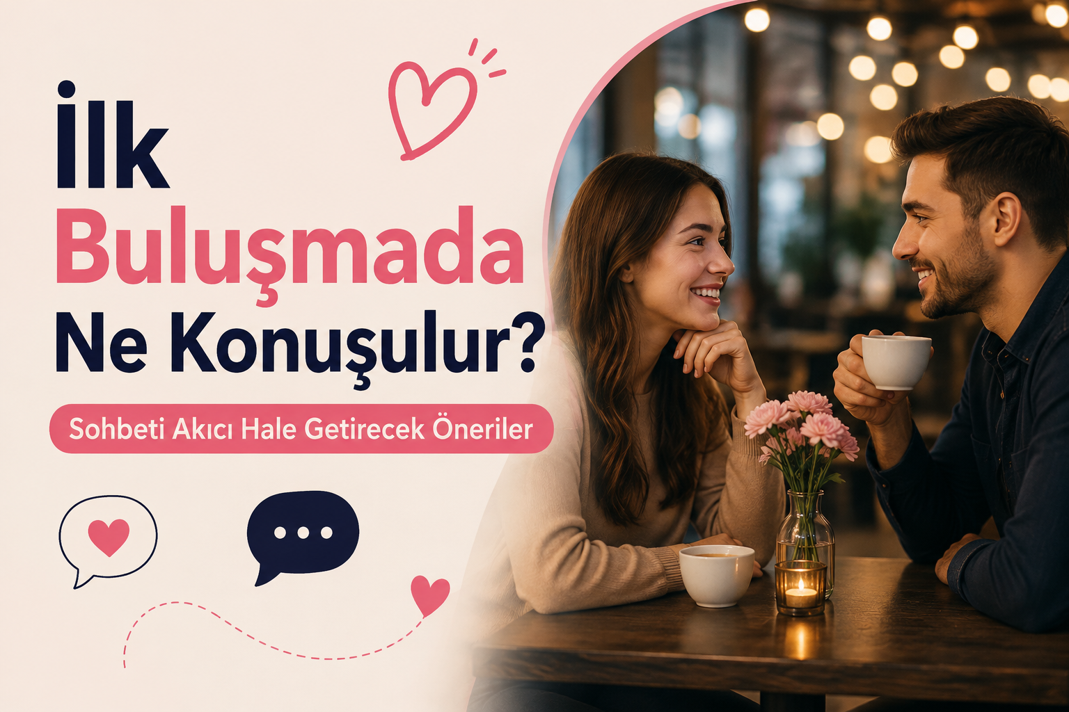 ilk buluşma